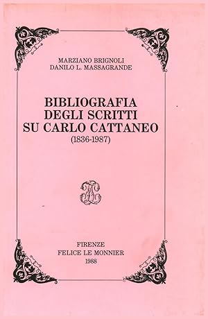 Imagen del vendedor de Biografia degli scritti su Carlo Cattaneo (1836-1987) a la venta por Di Mano in Mano Soc. Coop