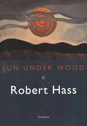 Seller image for Sun Under Wood : New Poems for sale by GreatBookPrices