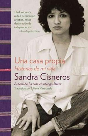 Imagen del vendedor de Una casa propia/ A House of My Own : Historias de mi vida/ Stories from My Life -Language: spanish a la venta por GreatBookPrices