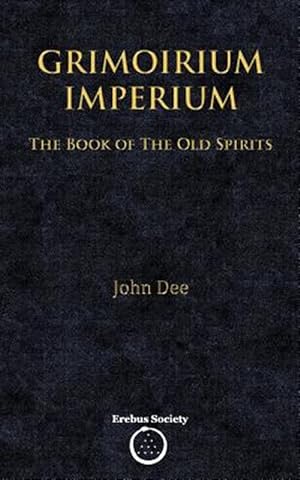 Immagine del venditore per Grimoirium Imperium: The Book of the Old Spirits venduto da GreatBookPrices
