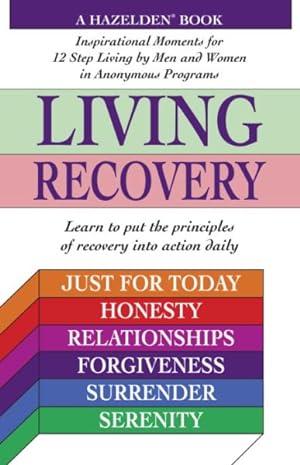 Imagen del vendedor de Living Recovery : Inspirational Moments For 12 Step Living a la venta por GreatBookPrices