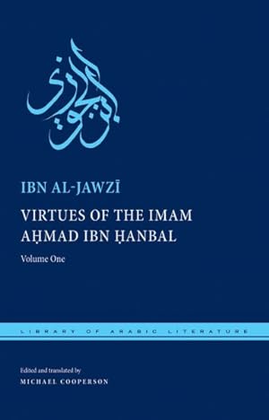 Bild des Verkufers fr Virtues of the Imam Ahmad Ibn Hanbal zum Verkauf von GreatBookPrices
