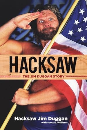 Seller image for Hacksaw : The Jim Duggan Story for sale by GreatBookPrices