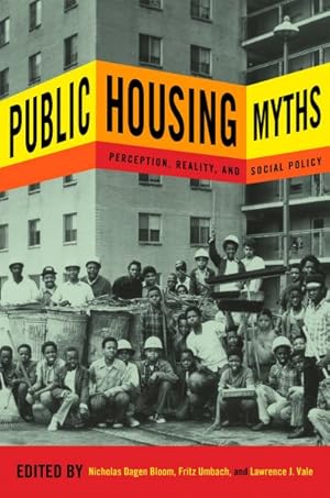 Imagen del vendedor de Public Housing Myths : Perception, Reality, and Social Policy a la venta por GreatBookPrices