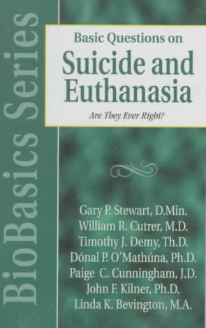 Immagine del venditore per Basic Questions on Suicide and Euthanasia : Are They Ever Right? venduto da GreatBookPrices