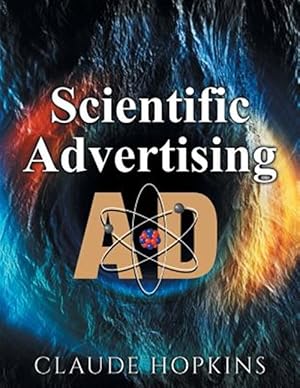 Bild des Verkufers fr Scientific Advertising zum Verkauf von GreatBookPrices