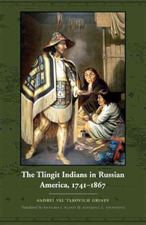 Imagen del vendedor de Tlingit Indians in Russian America, 1741-1867 a la venta por GreatBookPrices