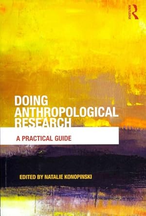 Seller image for Doing Anthropological Research : A Practical Guide for sale by GreatBookPrices