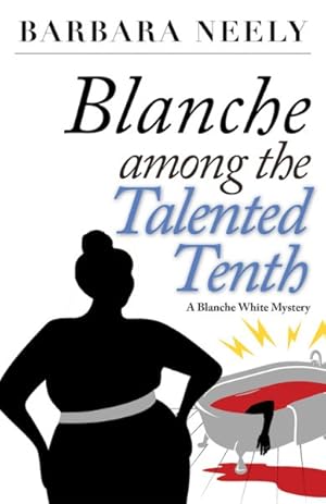Seller image for Blanche Among the Talented Tenth for sale by GreatBookPrices