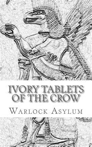 Immagine del venditore per Ivory Tablets of the Crow : A Translation of the Dup Shimati venduto da GreatBookPrices