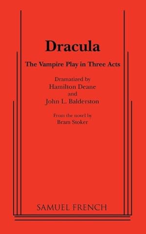 Seller image for Dracula : The Vampire Play in Three Acts: Samuel French Acting Edition for sale by GreatBookPrices