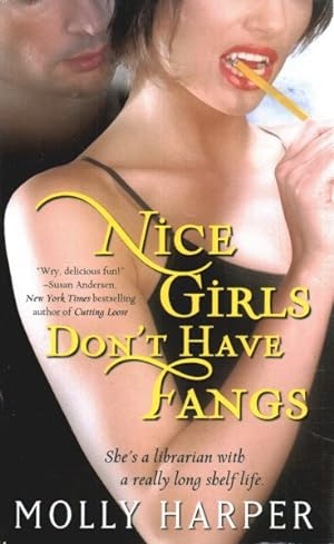 Seller image for Nice Girls Don't Have Fangs for sale by GreatBookPrices