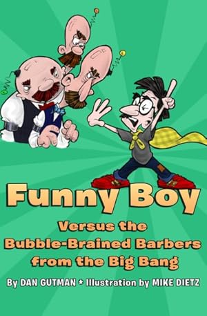 Immagine del venditore per Funny Boy Versus the Bubble-Brained Barbers from the Big Bang venduto da GreatBookPrices