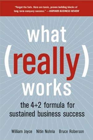Immagine del venditore per What Really Works : The 4+2 Formula for Sustained Business Success venduto da GreatBookPrices
