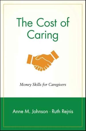 Seller image for Cost of Caring : Money Skills for Caregivers for sale by GreatBookPrices