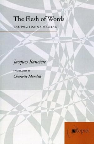 Seller image for Flesh of Words : The Politics of Writing for sale by GreatBookPrices