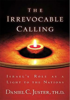 Seller image for Irrevocable Calling : Israel's Role As a Light to the Nations for sale by GreatBookPrices