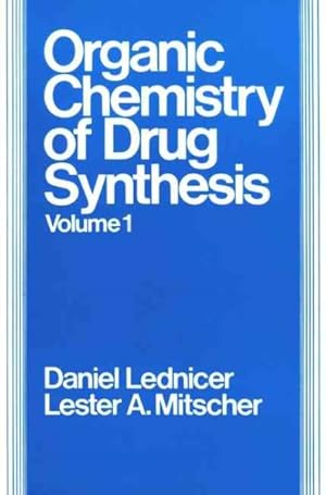 Image du vendeur pour Organic Chemistry of Drug Synthesis mis en vente par GreatBookPrices