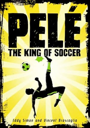 Seller image for Pele : The King of Soccer for sale by GreatBookPrices