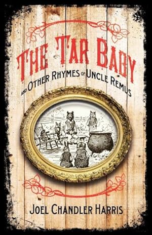 Immagine del venditore per Tar-Baby and Other Rhymes of Uncle Remus venduto da GreatBookPrices