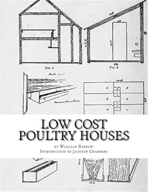 Immagine del venditore per Low Cost Poultry Houses : Plans and Specifications for Poultry Coops venduto da GreatBookPrices
