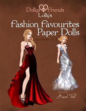 Image du vendeur pour Dollys and Friends Lolly's Fashion Favourites Paper Dolls mis en vente par GreatBookPrices