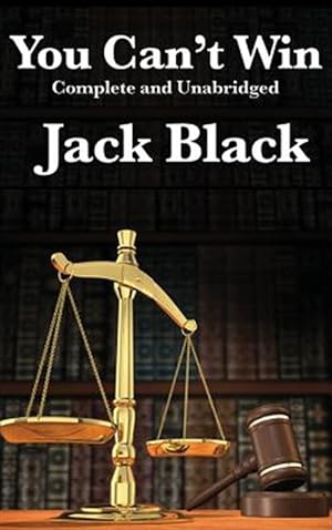 Bild des Verkufers fr You Can't Win, Complete And Unabridged By Jack Black zum Verkauf von GreatBookPrices