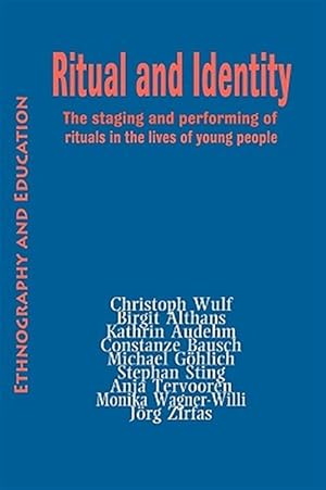 Bild des Verkufers fr Ritual and Identity: The staging and performing of rituals in the lives of young people zum Verkauf von GreatBookPrices