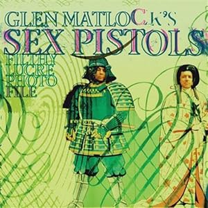 Bild des Verkufers fr Glen Matlock's Sex Pistols Filthy Lucre Photofile zum Verkauf von GreatBookPrices