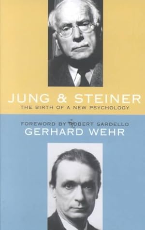 Image du vendeur pour Jung and Steiner : The Birth of a New Psychology mis en vente par GreatBookPrices