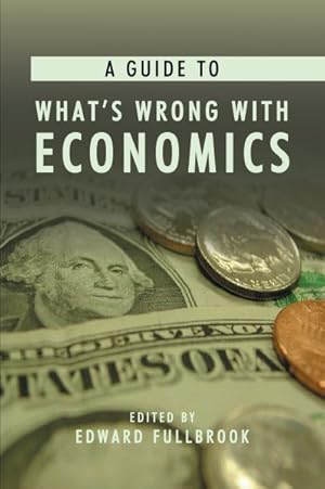Bild des Verkufers fr Guide To What's Wrong With Economics zum Verkauf von GreatBookPrices