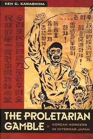 Seller image for Proletarian Gamble : Korean Workers in Interwar Japan for sale by GreatBookPrices
