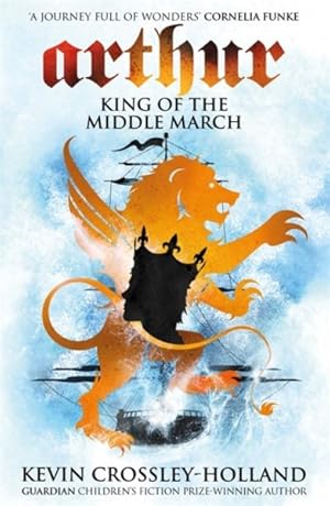 Bild des Verkufers fr Arthur: King of the Middle March : Book 3 zum Verkauf von GreatBookPrices