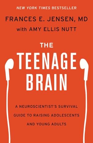 Seller image for Teenage Brain : A Neuroscientist's Survival Guide to Raising Adolescents and Young Adults for sale by GreatBookPrices