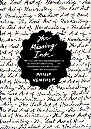 Image du vendeur pour Missing Ink : The Lost Art of Handwriting mis en vente par GreatBookPrices