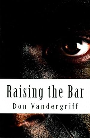 Seller image for Raising the Bar : Creating and Nurturing Adaptability to Deal With the Changing Face of War for sale by GreatBookPrices