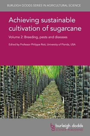 Seller image for Achieving Sustainable Cultivation of Sugarcane : Breeding, Pests and Diseases for sale by GreatBookPrices