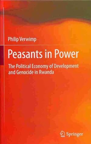 Bild des Verkufers fr Peasants in Power : The Political Economy of Development and Genocide in Rwanda zum Verkauf von GreatBookPrices
