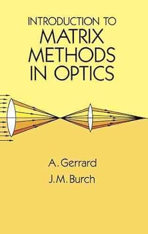Imagen del vendedor de Introduction to Matrix Methods in Optics a la venta por GreatBookPrices
