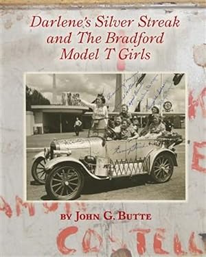 Imagen del vendedor de Darlene's Silver Streak and the Bradford Model T Girls a la venta por GreatBookPrices