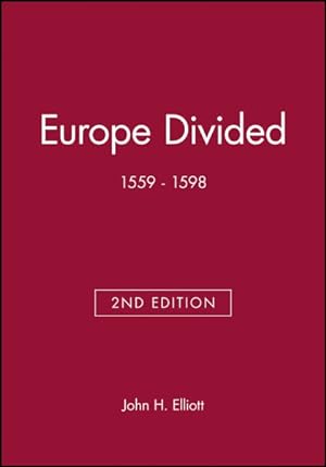 Seller image for Europe Divided, 1559-1598 for sale by GreatBookPrices