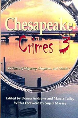 Bild des Verkufers fr Chesapeake Crimes 3 zum Verkauf von GreatBookPrices