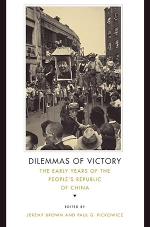 Imagen del vendedor de Dilemmas of Victory : The Early Years of the People's Republic of China a la venta por GreatBookPrices