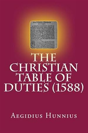 Immagine del venditore per The Christian Table of Duties venduto da GreatBookPrices