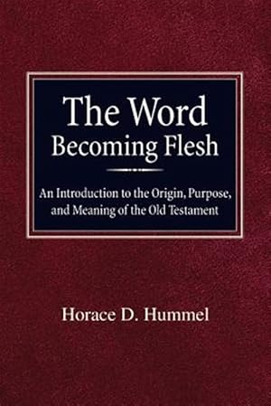 Seller image for The Word Becoming Flesh for sale by GreatBookPrices