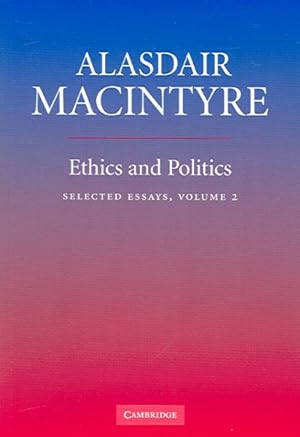 Image du vendeur pour Ethics And Politics : Selected Essays mis en vente par GreatBookPrices