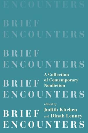 Bild des Verkufers fr Brief Encounters : A Collection of Contemporary Nonfiction zum Verkauf von GreatBookPrices