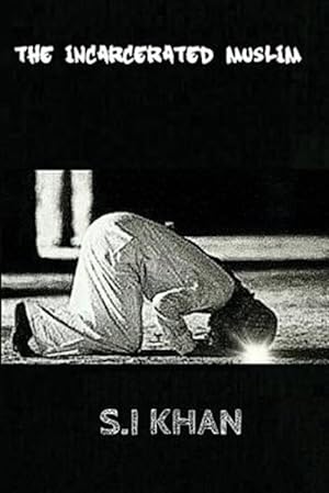 Seller image for The Incarcerated Muslim for sale by GreatBookPrices