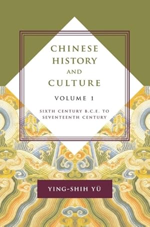 Immagine del venditore per Chinese History and Culture : Seventeenth Century Through Twentieth Century venduto da GreatBookPrices