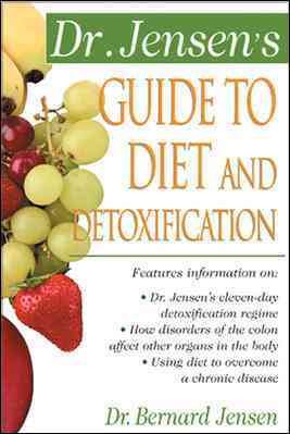 Seller image for Dr. Jensen's Guide to Diet and Detoxification for sale by GreatBookPrices